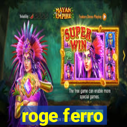 roge ferro